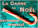 Joies De Grand-Maman: La Canne De Noël - Savoureux Symbole! avec Canne De Noel