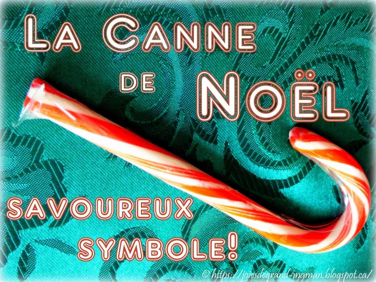 Joies De Grand-Maman: La Canne De Noël – Savoureux Symbole! avec Canne De Noel