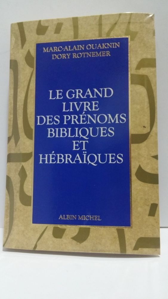 Le Grand Livre Des Prénoms Bibliques Et Hébraïques Publisher: Albin pour Le Prenom Online