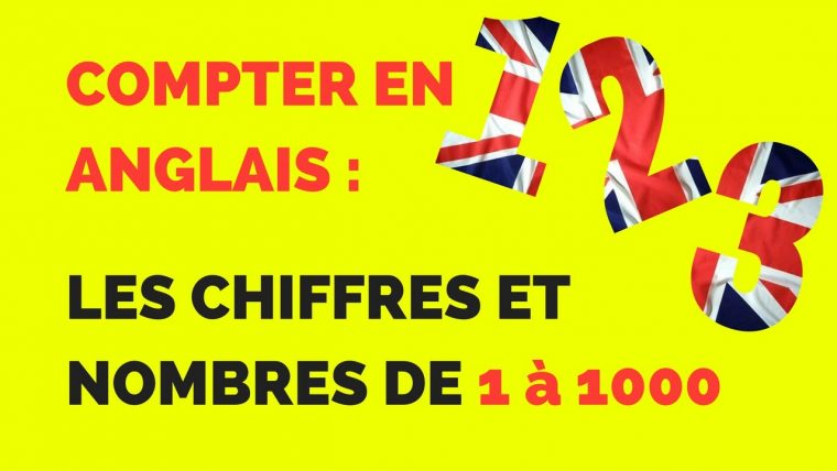 Les Chiffres En Anglais : Compter En Anglais De 1 À 1000 Facilement serapportantà Chiffre En