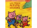 Les Trois Petits Cochons - Contes Mythes Et Légendes - Livres 4-7 Ans pour Les Trois Petit Cochon Histoire
