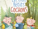 Les Trois Petits Cochons - Editions Lito avec Histoire 3 Petit Cochon