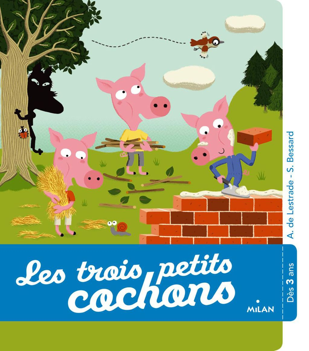 Les Trois Petits Cochons - Editions Milan destiné Trois Petit Cochon Conte 