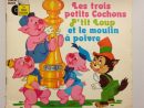 Livre Disque 45T Les Trois Petits Cochons P'Tit Loup Et Le Moulin A serapportantà Les 3 Petit Cochons Disney