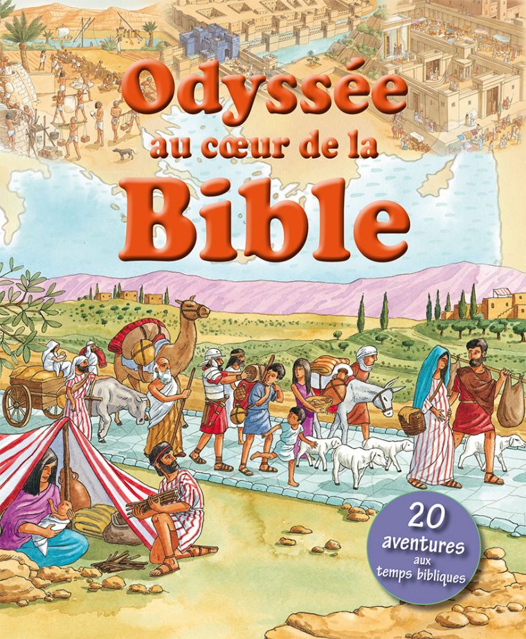 Odyssée Au Coeur De La Bible – 20 Aventures Aux Temps Bibliques – Excelsis intérieur La Création Du Monde Selon La Bible