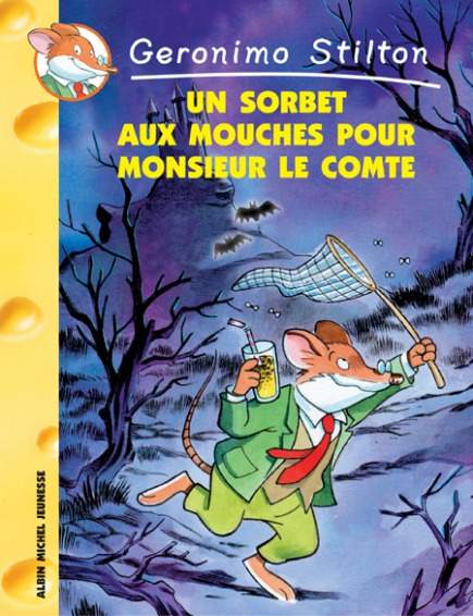 Un Sorbet Aux Mouches Pour Monsieur Le Comte - Geronimo Poche  I Libri pour Livre Géronimo Stilton 