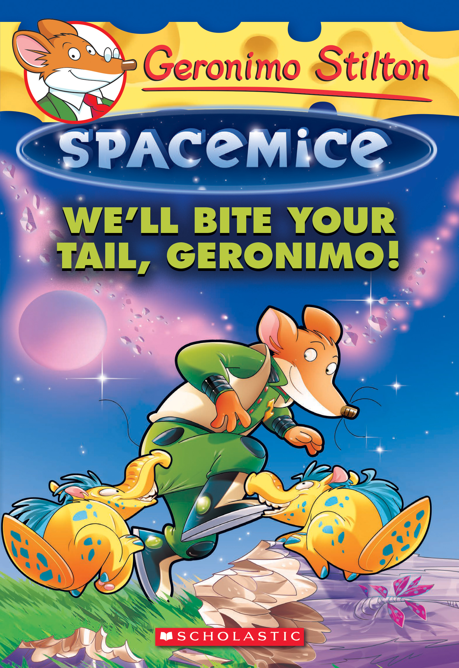 We'Ll Bite Your Tail, Geronimo! (Geronimo Stilton Spacemice #11 concernant Gerimo Stilton