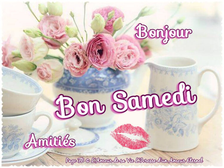 Bonjour, Bon Samedi, Amitiés Image #7508 – Bonnesimages pour Bonjour Bon Samedi tutoriel