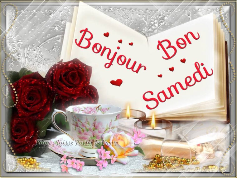 Bonjour, Bon Samedi – Samedi Image #6447 – Bonnesimages Bon Weekend serapportantà Bonjour Bon Samedi tutoriel