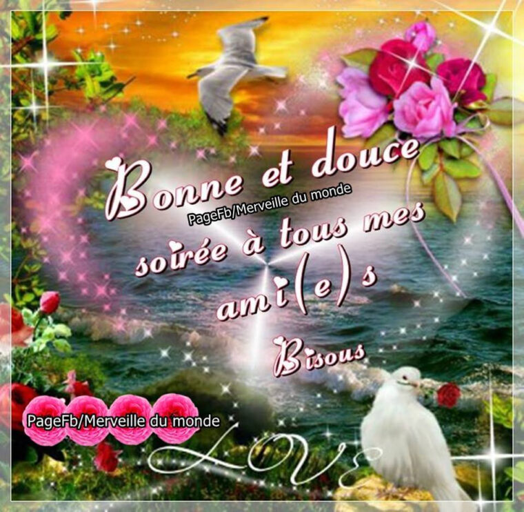 Bonne Soirée Et Nuit Douce Pour Mes Amis. Soyez Bénis. Bisous dedans Images Bonne Soirée Et Bonne Nuit Bisous