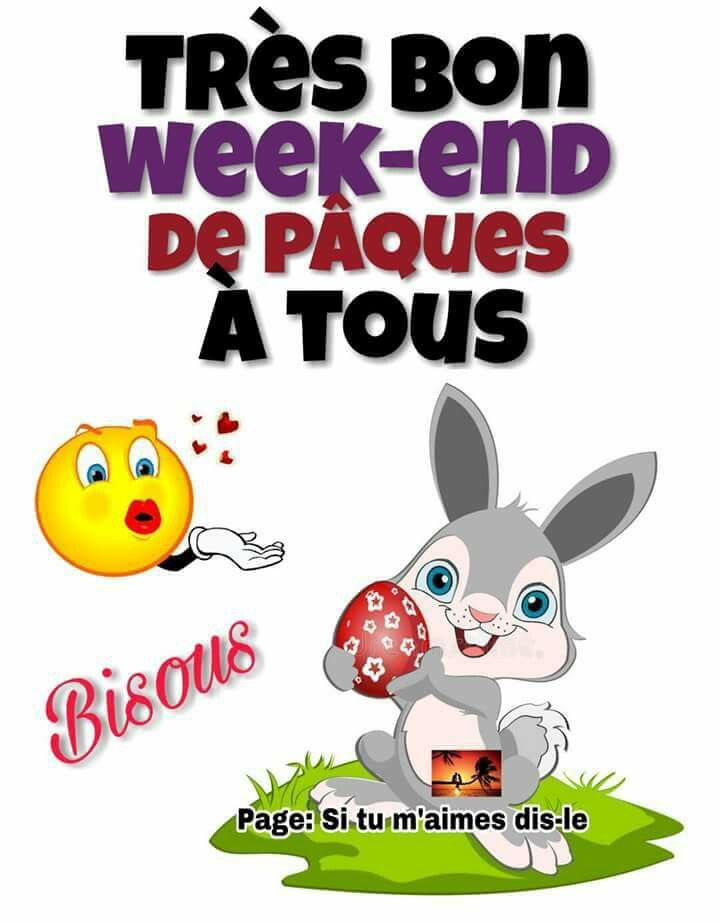 Épinglé Par Rosine Montus Sur Bisous  Week End Paques, Bisous, Bon Weekend intérieur Bon Week End De Paques 