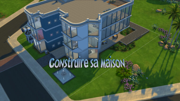 Les Sims 4 – Construire Sa Maison #1 – Game-Guide encequiconcerne Plan Maison Sims 4