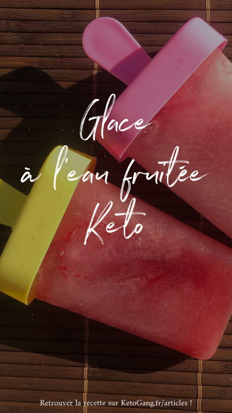 Snack Keto Facile : Glace À L'Eau Fruitée – Ketogang avec Glace Sans Sucre