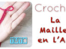 Tuto Crochet: La Maille En L'Air - intérieur 1000 Mailles Crochet Gratuit Pdf