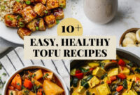 tofu recipe ideas healthy tofu recipe ideas healthy