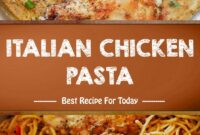 italian chicken pasta recipes italian chicken pasta recipes
