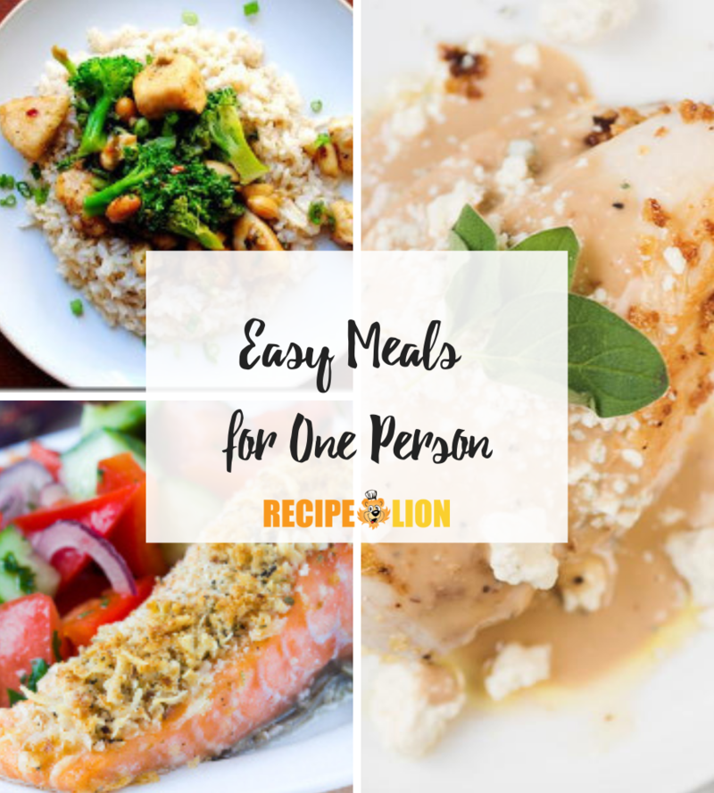 Easy Meals for One Person: 17 Amazing Recipes | RecipeLion.com