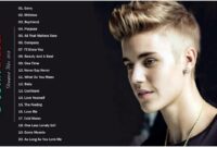 justin bieber song list and lyrics