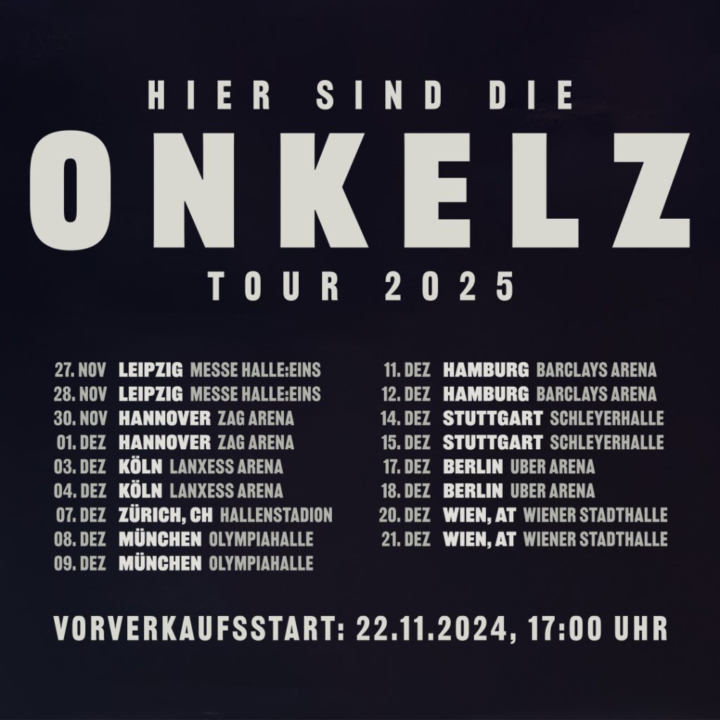  Ankündigung // „Hier sind die Onkelz“ – Tour 2025 