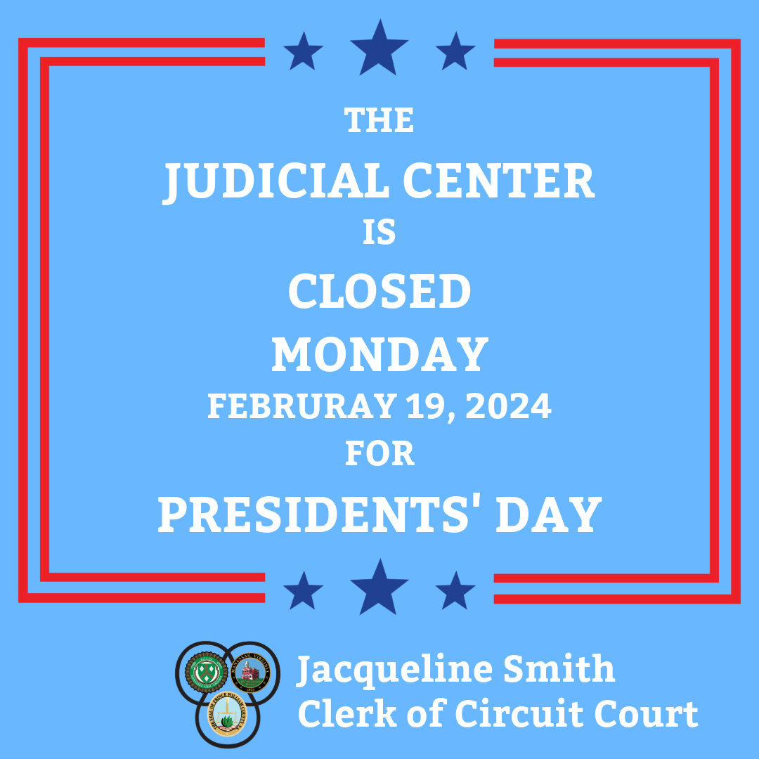  Judicial Center Closed - Presidents' Day Observed Motiv 